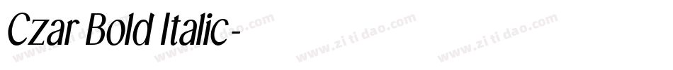 Czar Bold Italic字体转换
